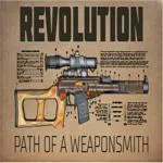 Revolution: Path of a Weaponsmith