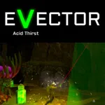 EVECTOR, Acid Thirst