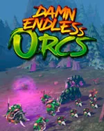 Damn Endless Orcs