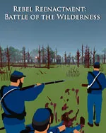 Rebel Reenactment: Battle of the Wilderness