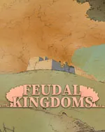 Feudal Kingdoms