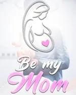 Be My Mom