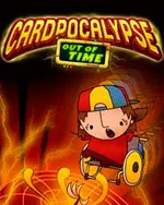 Cardpocalypse: Out of Time