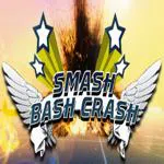 Smash Bash Crash
