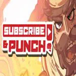 Subscribe & Punch!