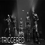 TRIGGERED