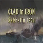 Clad in Iron: Sakhalin 1904