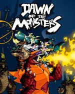 Dawn of the Monsters