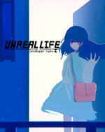 UNREAL LIFE