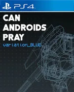 CAN ANDROIDS PRAY: BLUE