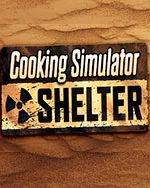 Cooking Simulator - Shelter