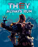 They Always Run