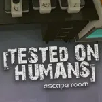 Tested on Humans: Escape Room