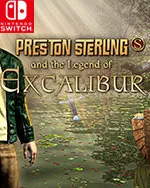 Preston Sterling and the Legend of Excalibur