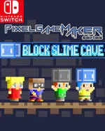 Pixel Game Maker Series BLOCK SLIME CAVE