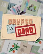 Crypto Is Dead
