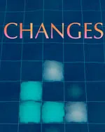 Changes