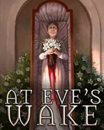 At Eve's Wake