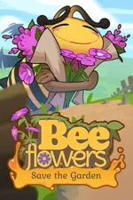 Bee Flowers: Save the Garden