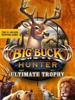 Big Buck Hunter: Ultimate Trophy