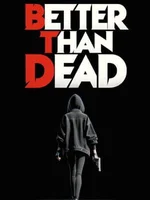 Better Than Dead