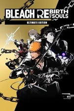 Bleach: Rebirth of Souls - Ultimate Edition