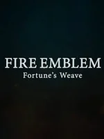 Fire Emblem: Fortune's Weave