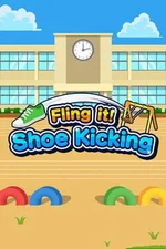 Fling it! Shoe Kicking