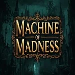 Machine of Madness