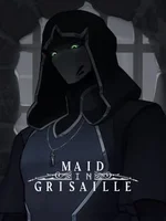 Maid in Grisaille