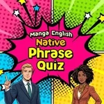 Manga English Native Phrase Quiz