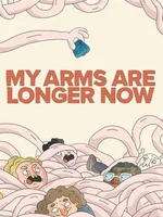 My Arms Are Longer Now