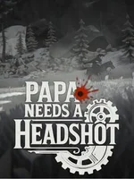 Papa Needs a Headshot