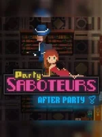Party Saboteurs: After Party