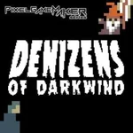 Pixel Game Maker Series: Denizens of Darkwind