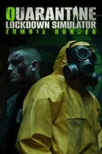 Quarantine Lockdown Simulator: Zombie Border