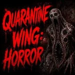 Quarantine Wing: Horror