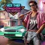 Vice Thief Simulator: 80s Nostalgia
