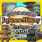 Which Era Is This? Japanese History Era Guess Quiz