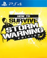 How to Survive: Storm Warning Edition