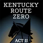 Kentucky Route Zero - Act II