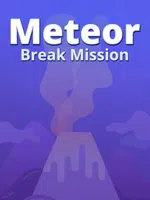 Meteor Break Mission