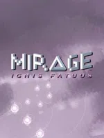 Mirage: Ignis Fatuus