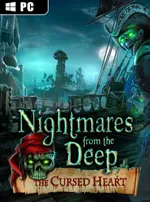 Nightmares from the Deep: The Cursed Heart
