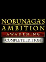 Nobunaga's Ambition: Awakening - Complete Edition