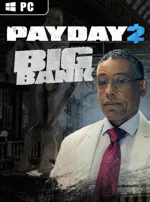 PAYDAY 2: The Big Bank Heist