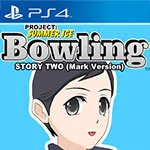 Bowling (Story Two) (Mark Version) - Project: Summer Ice