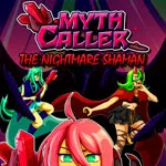 Myth Caller: The Nightmare Shaman