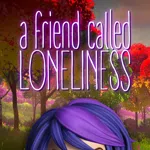 A friend called Loneliness