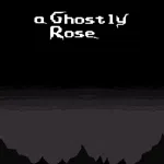 A Ghostly Rose